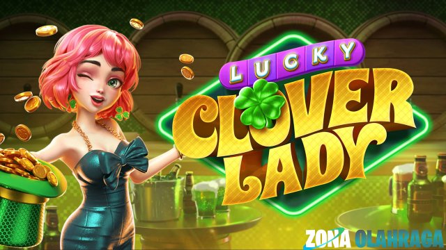 Semanggi Berdaun Empat: Jadi Jutawan di Slot Lucky Clover Lady!